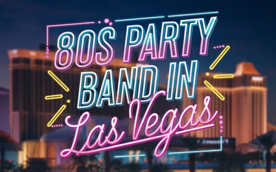 80s Party Band Entertainment in Las Vegas