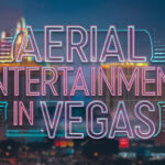 Aerial Performance Guide for Las Vegas Corporate Events