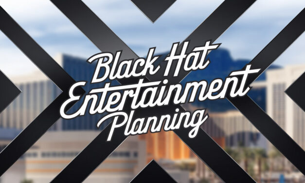Entertainment Planning for Black Hat Cybersecurity Conference