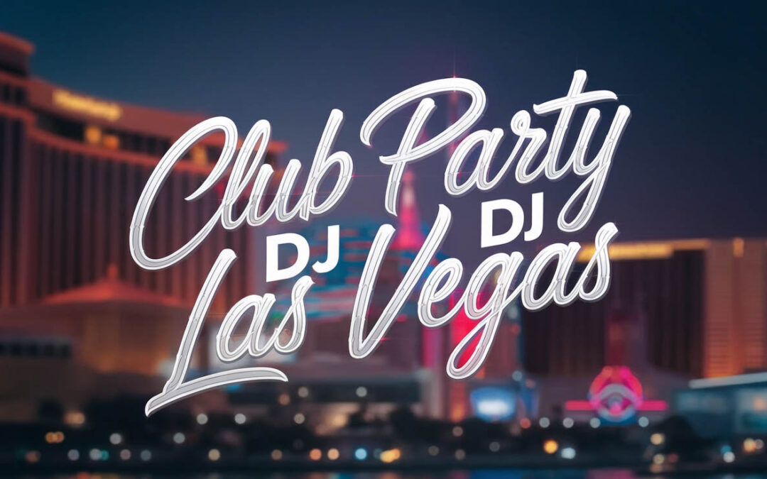 Club Party DJ in Las Vegas