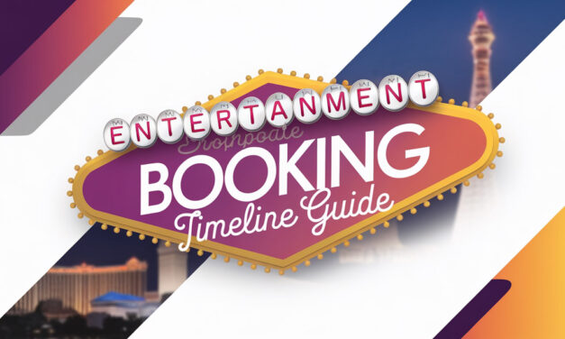 Timeline Guide for Booking Las Vegas Corporate Entertainment