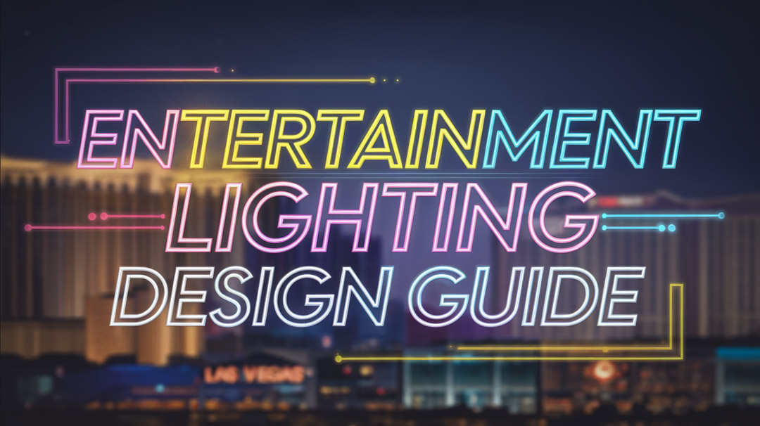 Entertainment Lighting Design Guide