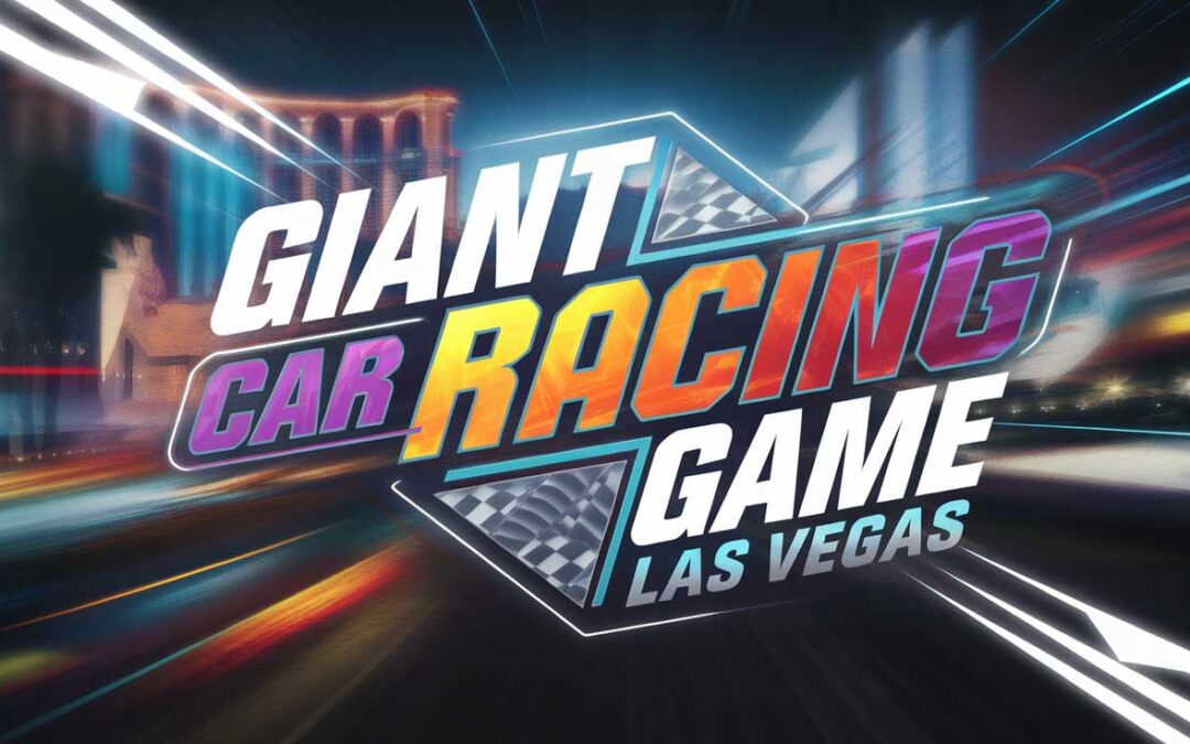 Giant Car Racing Game in Las Vegas