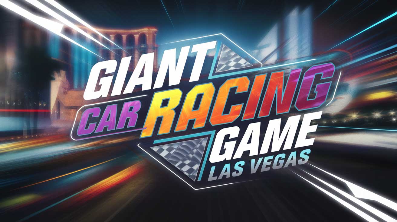 Giant Car Racing Game in Las Vegas