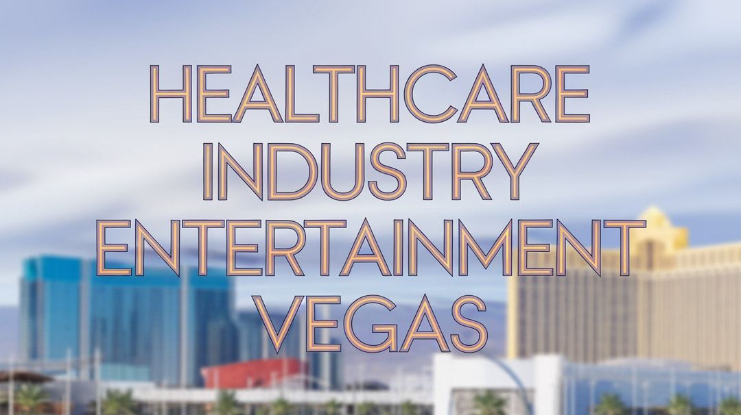 Healthcare Industry Event Entertainment in Las Vegas