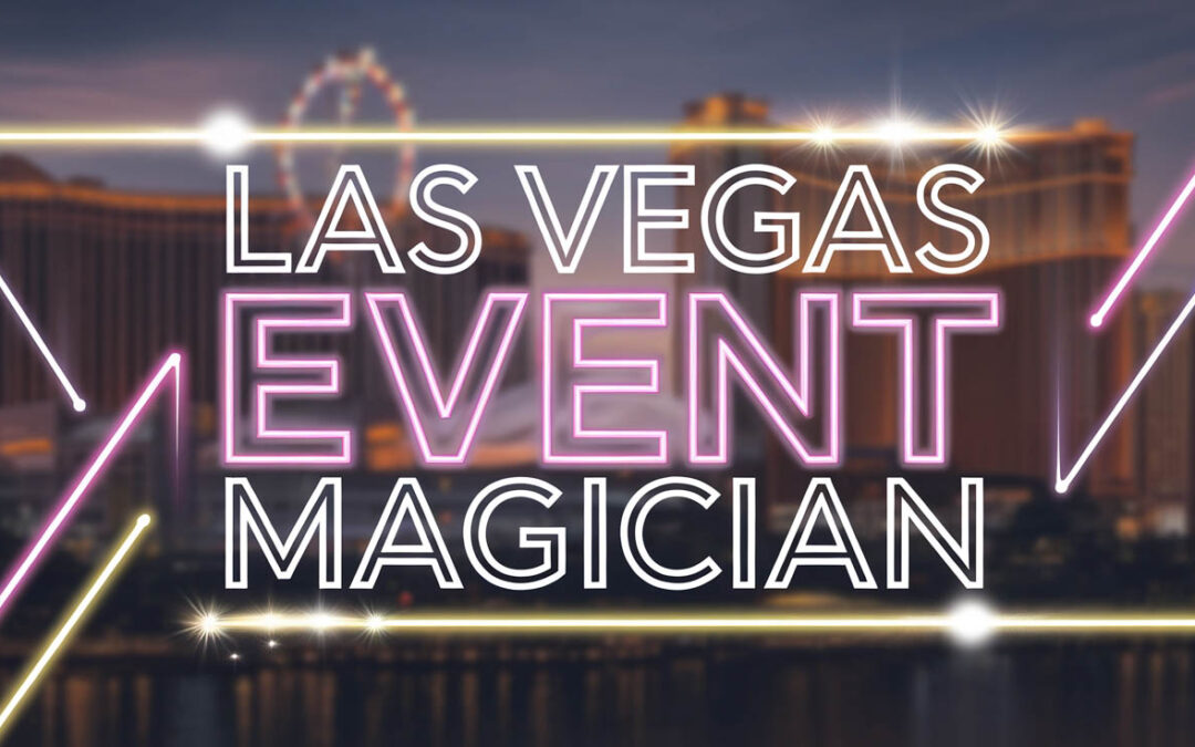 Las Vegas Event Magician in Las Vegas