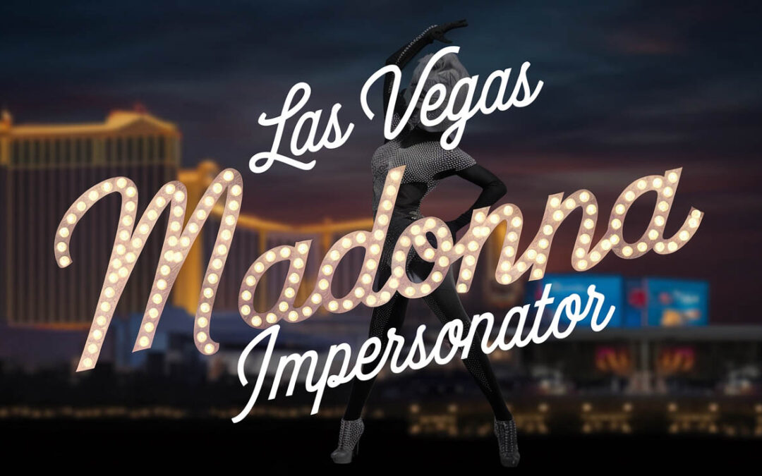 Las Vegas Madonna Impersonator in Las Vegas