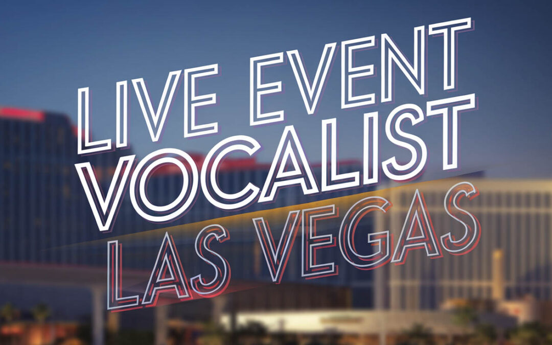 Live Event Vocalist in Las Vegas