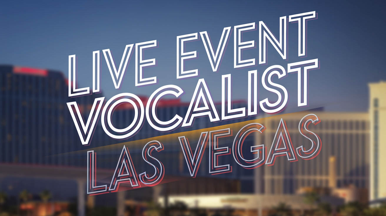 Live Event Vocalist in Las Vegas