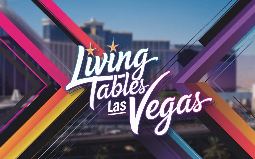 Living Tables in Las Vegas