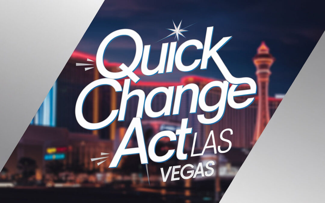 Quick Change in Las Vegas