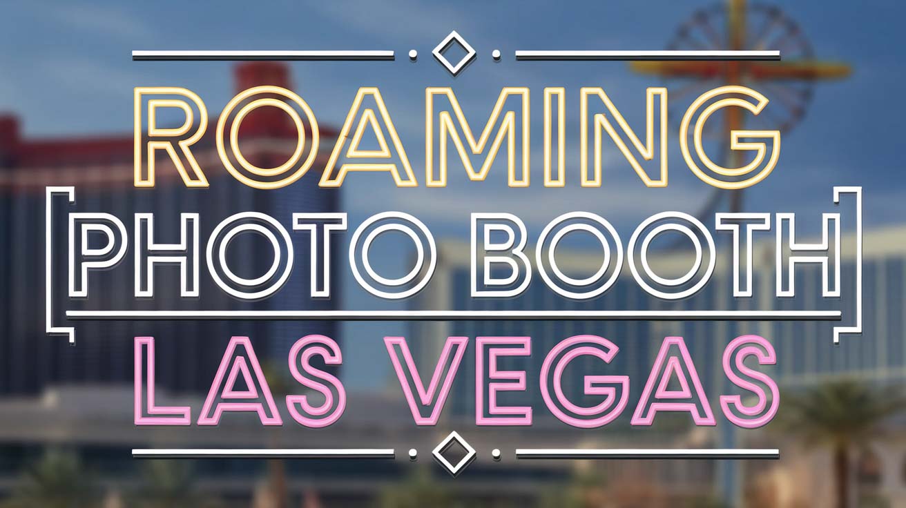 Roaming Photo Booth in Las Vegas