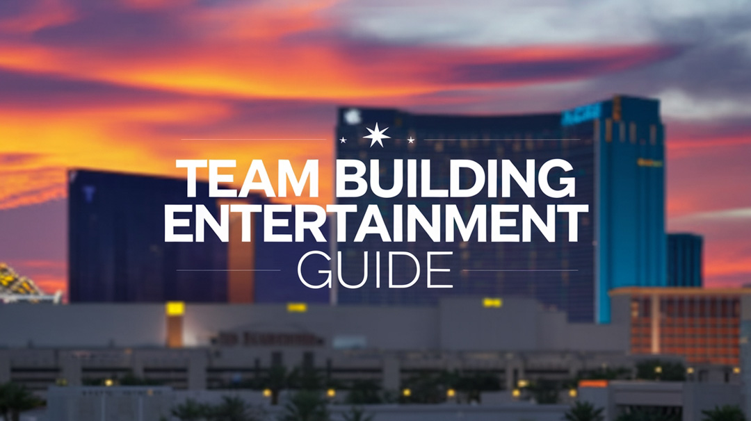 Team Building Entertainment Options in Las Vegas