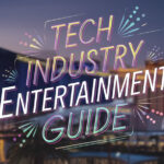 Entertainment Ideas for Tech Industry Events in Las Vegas