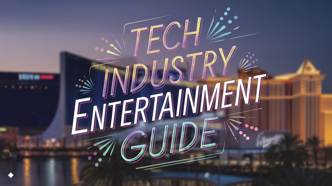 Tech Industry Entertainment Guide