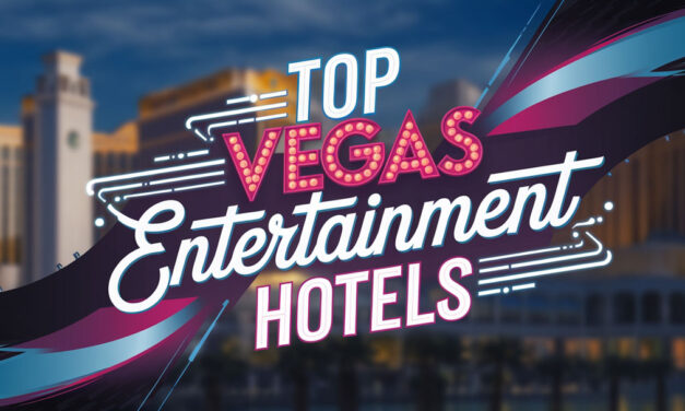 Top 10 Las Vegas Hotels for Corporate Entertainment Events