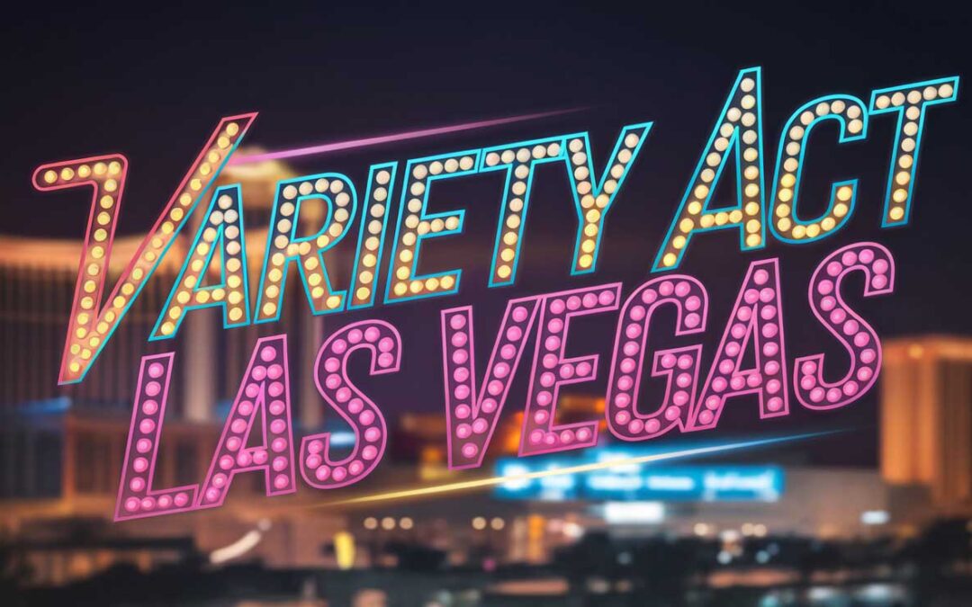 Variety Act in Las Vegas