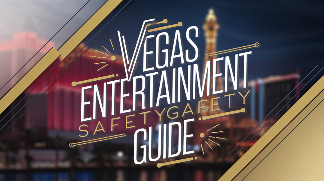 Safety Guidelines for Las Vegas Corporate Entertainment