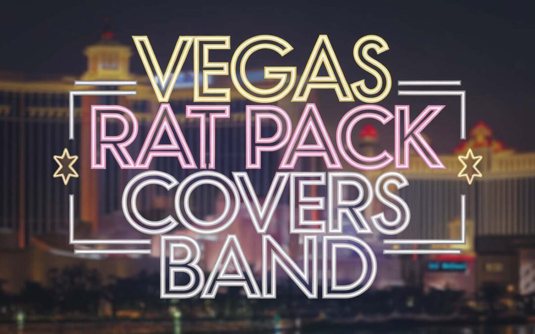 Vegas Rat Pack Covers Band in Las Vegas