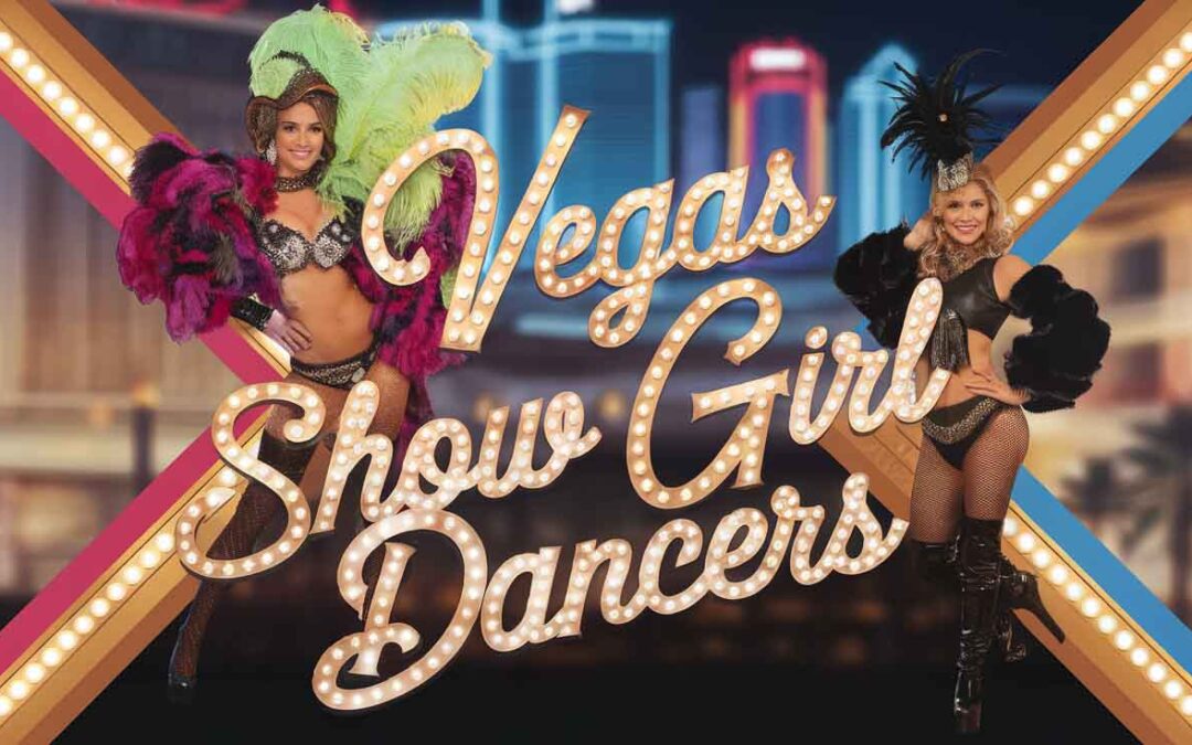 Vegas Show Girl Dancers in Las Vegas