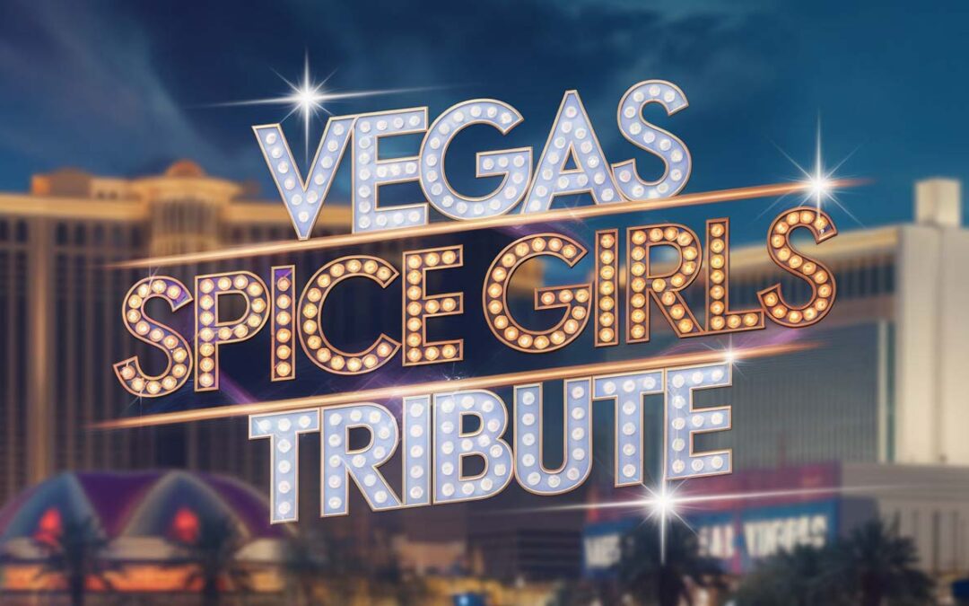 Vegas Spice Girls Tribute in Las Vegas