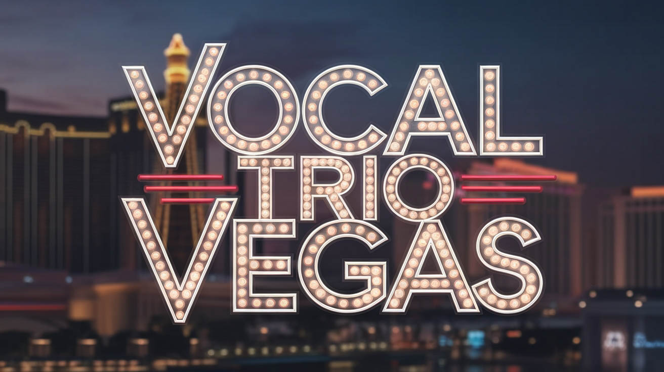 Vocal Trio in Las Vegas