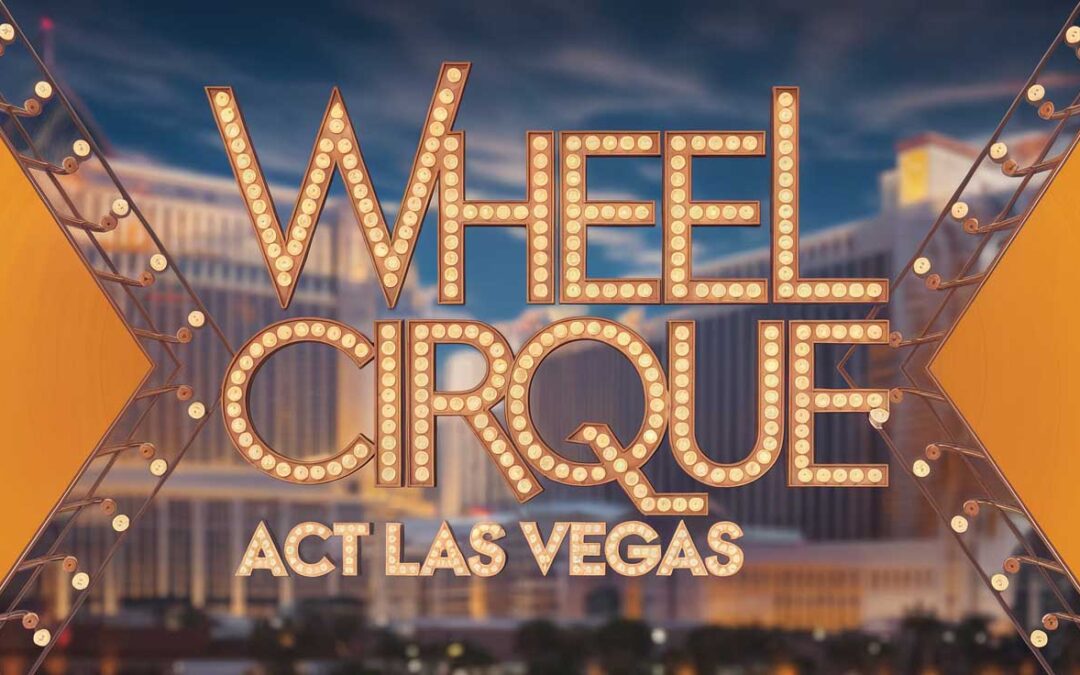 Wheel Cirque in Las Vegas